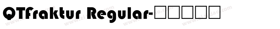 QTFraktur Regular字体转换